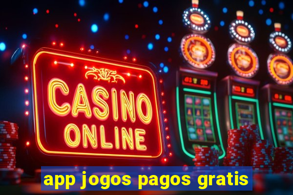 app jogos pagos gratis